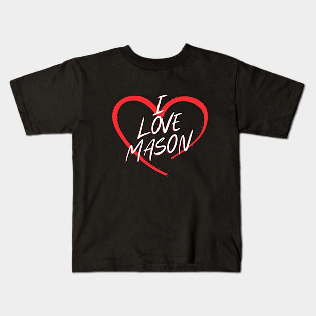 I Love Mason Kids T-Shirt by Jabir